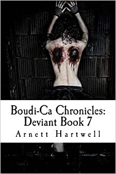 Boudi-Ca Chronicles: Deviant Book 7: Volume 7