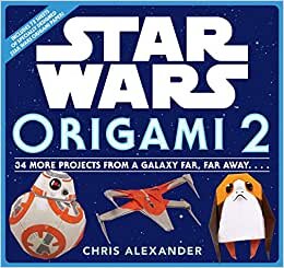 Star Wars Origami 2: 34 More Projects from a Galaxy Far, Far Away. . . . indir