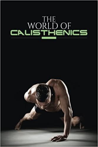 The World of Calisthenics