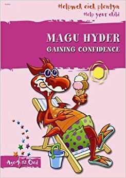 Magu Hyder/Gaining Confidence (Helpwch Eich Plentyn/Help Your Child)