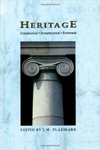 Heritage: Conservation, Interpretation and Enterprise