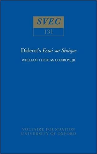 Conroy, W: Diderot's 'Essai Sur Seneque' 1975 (Oxford University Studies in the Enlightenment, Band 131)