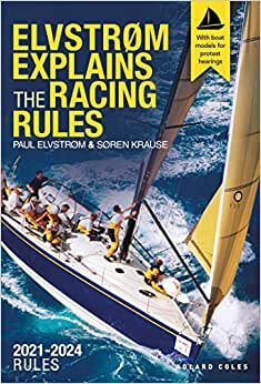 Elvstrøm Explains the Racing Rules: 2021-2024 Rules (with model boats) indir