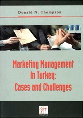 MARKETİNG MANAGEMENT IN TURKEY CASES AND CH.