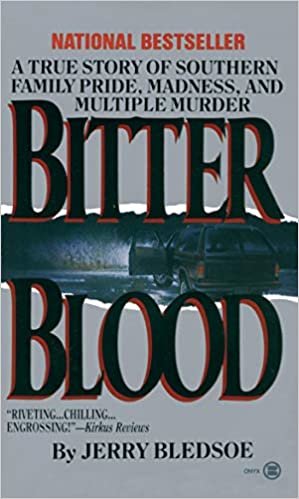 Bitter Blood: A True Story of Southerin Family Pride, Madness, And    Multiple Murder (Onyx)