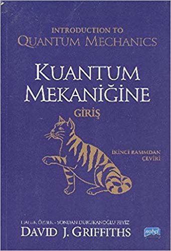Kuantum Mekaniğine Giriş: Introduction to Quantum Mechanics