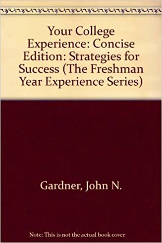 Your College Experience: Strategies for Success (The Freshman Year Experience Series): Concise Edition
