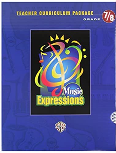 Music Expressions Grades 7-8 (Middle School 2): Teacher Curriculum Package