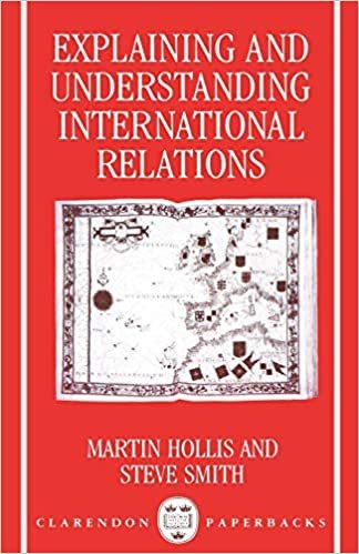 Explaining And Understanding International Relations (Clarendon Paperbacks)