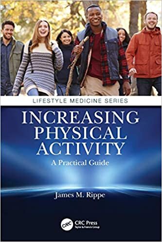 Increasing Physical Activity: A Practical Guide (Lifestyle Medicine)