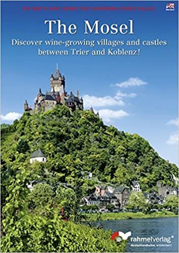 The Mosel - Discover wine-growing villages and castles between Trier and Koblenz