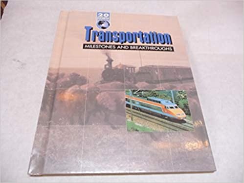 20 EVENTS:TRANSPORTATION MILESTON