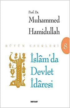 İslam'da Devlet İdaresi: Bütün Eserleri 8 indir