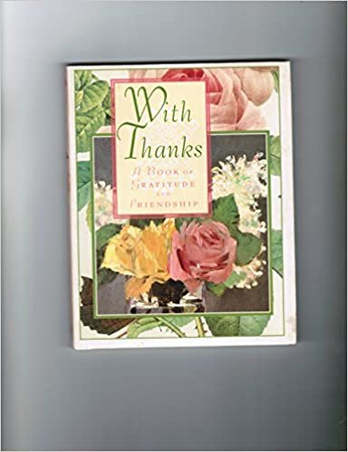 With Thanks: A Book of Gratitude and Friendship (Main Street Editions)