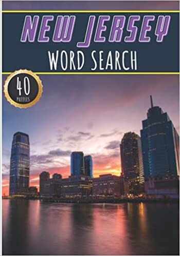 New Jersey Word Search: 40 Fun Puzzles With Words Scramble for Adults, Kids and Seniors | More Than 300 Americans Words On New Jersey and Usa Cities, ... History and Heritage, American Vocabulary