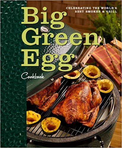 Big Green Egg Cookbook: Celebrating the Ultimate Cooking Experience indir