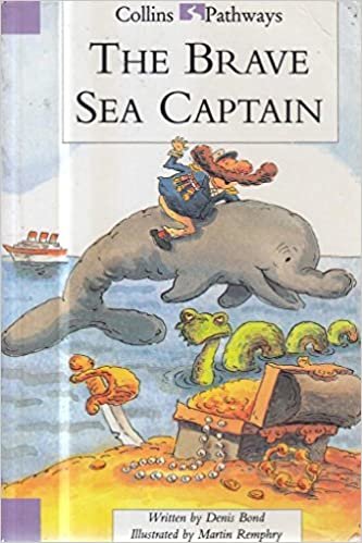 The Brave Sea Captain (Collins Pathways S.)