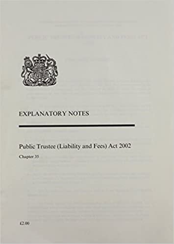 Public Trustee (Liability and Fees) Act 2002: chapter 35, explanatory notes (Public General Acts - Elizabeth II)