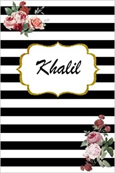 Khalil: Classic Floral Personalized Notebook/Journal/ Log Book/ Planner With Name, 110 pages of your selected paper, planner. Size: 6” x 9” indir