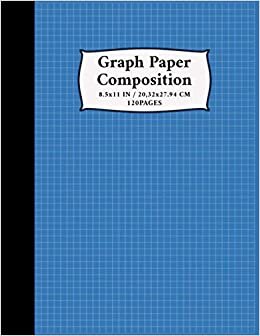 Graph Paper Composition Notebook: Grid Composition Notebook for Math and Science Students Blank Quad Ruled (4 squares per inch), 8.5’’ x 11’’, 120 pages, 5x5