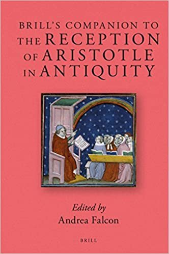 Brill's Companion to the Reception of Aristotle in Antiquity (Brill's Companions to Classical Reception)