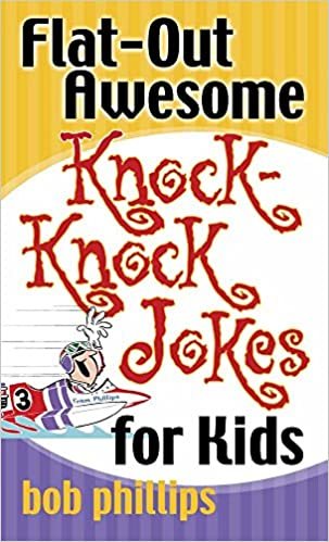 FLAT OUT AWESOME KNOCK KNOCK JOKES FOR KIDS