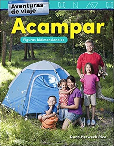 Aventuras de Viaje: Acampar: Figuras Bidimensionales (Travel Adventures: Cam...) (Spanish Version) (Kindergarten) (Mathematics Readers)