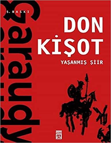Yaşanmış Şiir: Don Kişot indir
