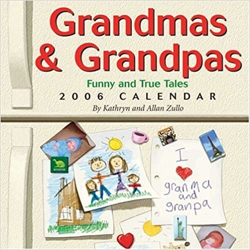 Grandmas & Grandpas 2006 Calendar: Funny and True Tales: Day-to-day Calendar