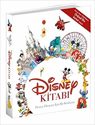 Disney Kitabı: Disney Dünyası İçin Bir Kutlama indir