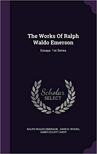 The Works Of Ralph Waldo Emerson: Essays. 1st Series