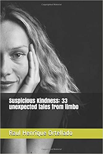 Suspicious Kindness: 33 unexpected tales from limbo (01, Band 1) indir