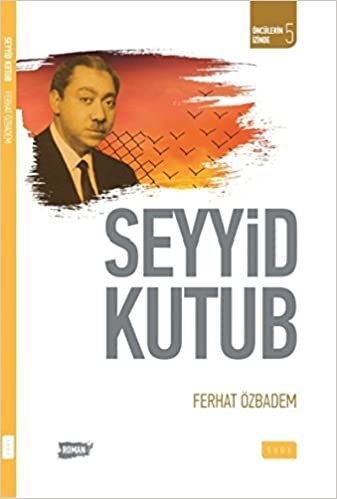 Öncülerin İzinde 5 Seyyid Kutub indir