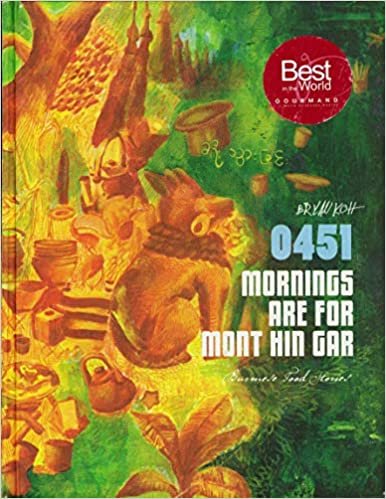 0451 Mornings are for Mont Hin Gar:: Burmese Food Stories