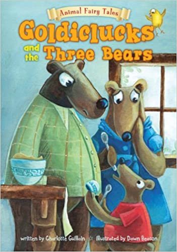 Goldiclucks and the Three Bears (Animal Fairy Tales)