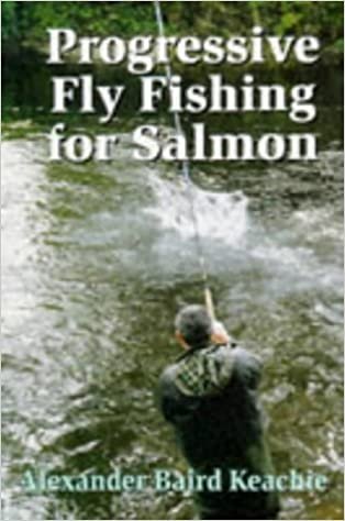 Progressive Fly Fishing for Salmon