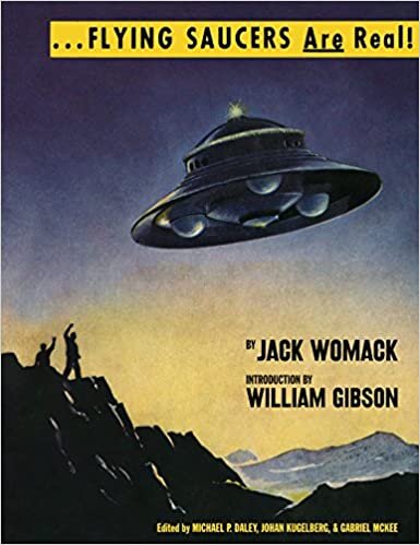 Flying Saucers are Real (The Ufo Library of Jack Womack)