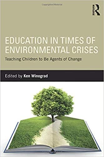 Education in Times of Environmental Crises: Teaching Children to Be Agents of Change indir