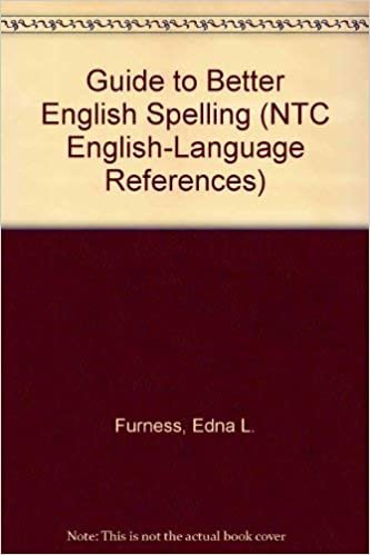 Guide to Better English Spelling (Ntc English-Language References) indir