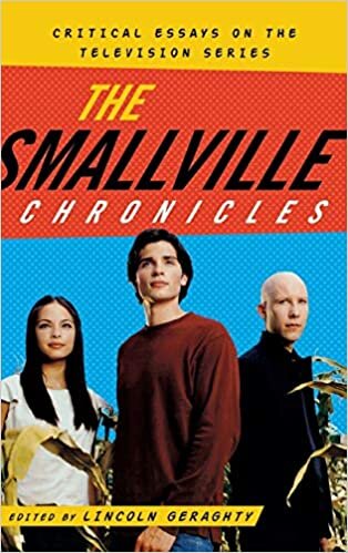 The Smallville Chronicles: Critical Essays on the Television Series indir