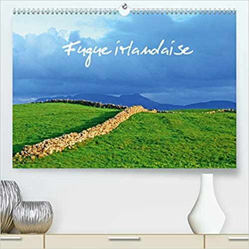 Fugue irlandaise (Premium, hochwertiger DIN A2 Wandkalender 2021, Kunstdruck in Hochglanz): Balade photographique en Irlande (Calendrier mensuel, 14 Pages ) (CALVENDO Places)