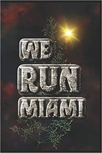 We Run Miami: Half Marathon Training Diary (Run This City, Band 31)