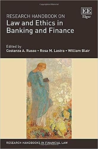 Research Handbook on Law and Ethics in Banking and Finance (Research Handbooks in Financial Law series)