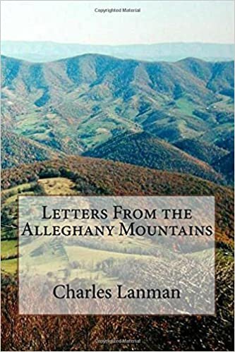Letters From the Alleghany Mountains