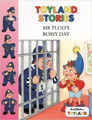 Mr. Plod's Bossy Day (Toy Town Stories)