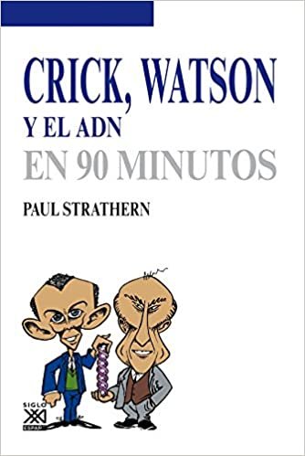 Crick, Watson y el Adn (Los Científicos y sus descubrimientos)