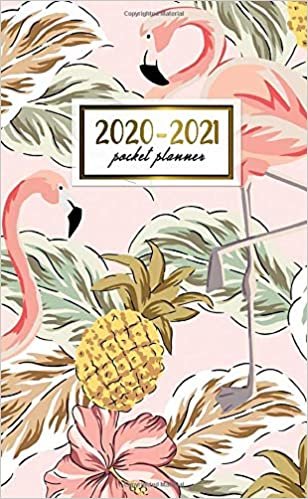 2020-2021 Pocket Planner: 2 Year Pocket Monthly Organizer & Calendar | Cute Two-Year (24 months) Agenda With Phone Book, Password Log and Notebook | Vintage Tropical Pineapple & Flamingo Pattern
