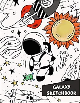 Galaxy Sketchbook: Universal Sketchbook for beginning young artist 115 Pages of 8.5"x11" (21.59 x 27.94 cm) Blank Paper for Drawing and Sketching indir