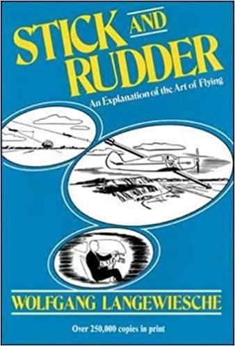 Stick and Rudder: An Explanation of the Art of Flying: