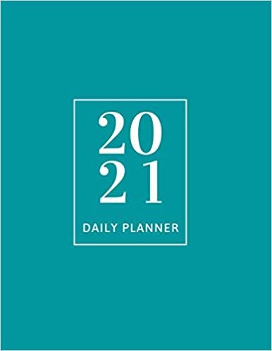 Daily Planner 2021: Page a Day, Record Your Hourly Schedule and Notes | It Also Includes Annual Planner & 2021 Calendar | 370 Pages (8.5" x 11") | Dark Turquoise Cover